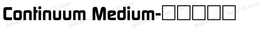 Continuum Medium字体转换